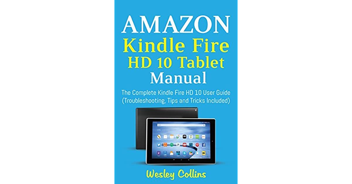 User Manual For Amazon Fire Hd 10 Tablet